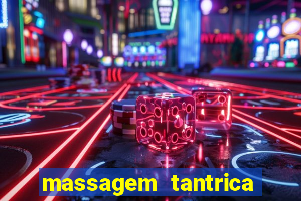 massagem tantrica em santos